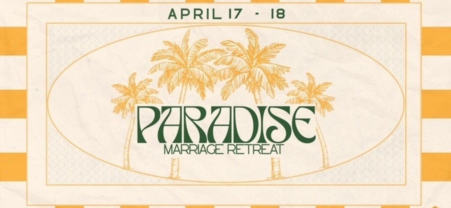 April 17-18 Paradise Retreat announcement